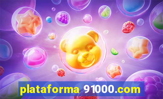 plataforma 91000.com